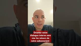 ഓറിയൻ്റർ നോട്ട് ഡയലോഗ് ഇൻ്റേൺ സാൻസ് നിയർ ലെസ് റിട്ടൂർസ് ഡി നോട്ട്റെ സബ്കോൺസൈൻ്റ് #selftalk #suggestions