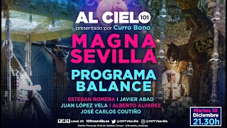 🔴  Al Cielo #89 - Especial balance de la Magna de Sevilla