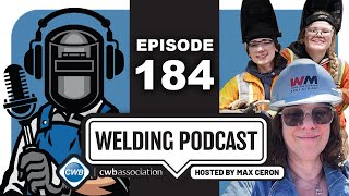 CWBA Welding Podcast - With Max Ceron - Episode 184 Rosane Parent, Megan Parent \u0026 Elissa Mayhew