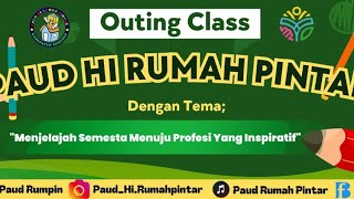 Outing Class to Fathimah International Elementary School #paudhirumahpintar #outingclass