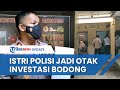 Sosok Istri Polisi Otak Investasi Bodong Rp4 Miliar, Bujuk Korban dengan Kartu Tanda Bhayangkari