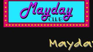 Mayday Club Live - Part 2