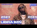 Our Bar ATL: LIBRA SZN MIX (Sept 22 - Oct 22, 2024) New Rap + Hip Hop - by DJ Bishop Don