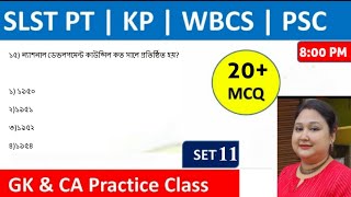 GK Practice Class 11 || SLST PT GK || Preliminary Exam 2023 || WBP \u0026 KP GK || GK Mock Test | WBCS GK