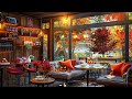 🎼 stress free autumn days 🍂 cozy coffee shop ambience u0026 relaxing jazz for a positive mood ☕