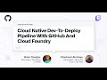 Cloud Native Dev-To-Deploy Pipelines with GitHub Actions
