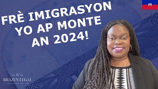 Frè imigrasyon yo ap monte an 2024 | Avoka Bianca