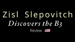 B3 - Zisl Slepovitch Review 🇬🇧