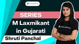 Ch 8 | M Laxmikant in Gujarati Shruti Panchal | Unacademy GPSC