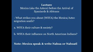 Lecture: Mexica/Aztecs