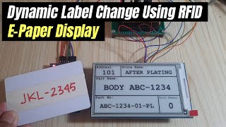 Dynamic Labeling System with E-Paper Display \u0026 RFID for Easy Update