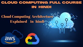 Cloud Computing Architecture Explained in hindi || Cloud Computing || Architecture #cloudcomputing