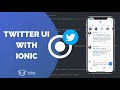 Building the Twitter UI with Ionic Components | Built with Ionic