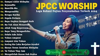 Sampai Akhir Hidupku, BejanaMu - JPCC Worship Full Album Terbaru 2025 | Lagu Rohani Terbaru 2025