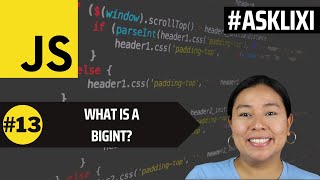 Chapter 13: Javascript Tutorial - What is a BigInt?