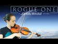 Rogue One: Your Father Would Be Proud (Violin Cover)