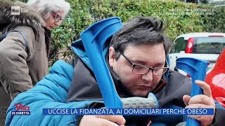 Uccise la fidanzata, ai domiciliari perché obeso - La Vita in Diretta 12/16/2024