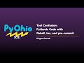 Tool Confusion: Pythonic Code with flake8, tox and pre-commit [PyOhio 2021]