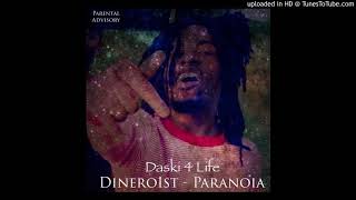 Dinero1st - Paranoia (Rip Daski)