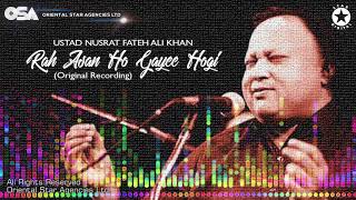 Rah Asan Ho Gayee Hogi | Ustad Nusrat Fateh Ali Khan | Complete Version | OSA Worldwide