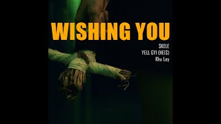 Wishing You  (Music Video)