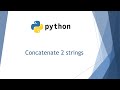 Python Concatenate 2 strings