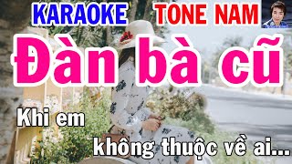 Karaoke Đàn bà cũ Tone Nam Nhạc Sống gia huy beat