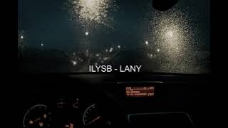 ILYSB (stripped) - LANY // (reverb+ raining))