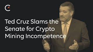 Ted Cruz Slams the Senate for Cryptocurrency Mining Incompetence | 117th Congress | August 9, 2021