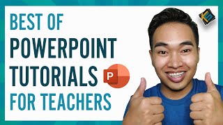 Compilation of PowerPoint Tutorials for Teachers 2021