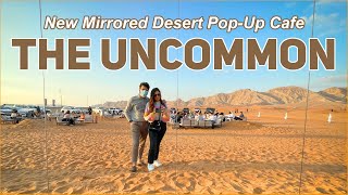 The Uncommon I New Mirrored Desert Pop-Up Cafe I Desert Dining I Food Review I WaSalicious