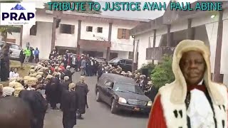 ANGLOPHONE LAWYERS GIVE FAREWELL SALUTE TO JUSTICE AYAH PAUL ABINE