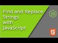 Find and Replace Strings with JavaScript