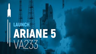 Flight VA233 – Galileo FOC-M6 / SAT 15-16-17-18 | Ariane 5 Launch | Arianespace