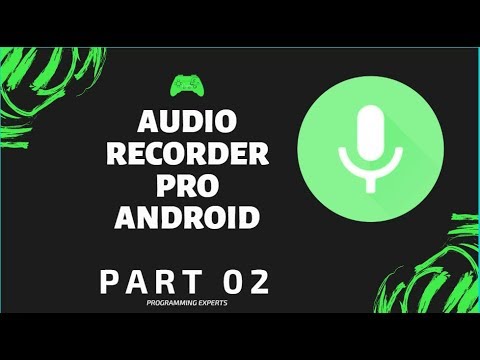 Audio Recorder Pro (aplicación completa) con Android Studio PARTE 2