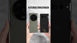 Xiaomi 13 Ultra vs Pixel 7 Pro Camera Comparison