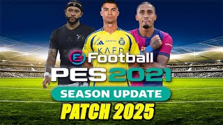 BAIXAR PES 2021 PATCH 2025 PARA PC FRACO  E NOTBOOK GRATIS ATUALIZADO EFOOTBALL LIFE 2025