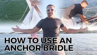 What is an Anchor Bridle and Why Do We Need It? How to.