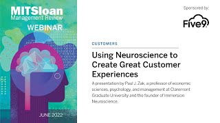 Using Neuroscience to Create Great Customer Experiences