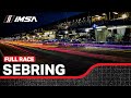 2024 Mobil 1 Twelve Hours of Sebring | Full Race (Almost) | WeatherTech Championship | Sebring, FL