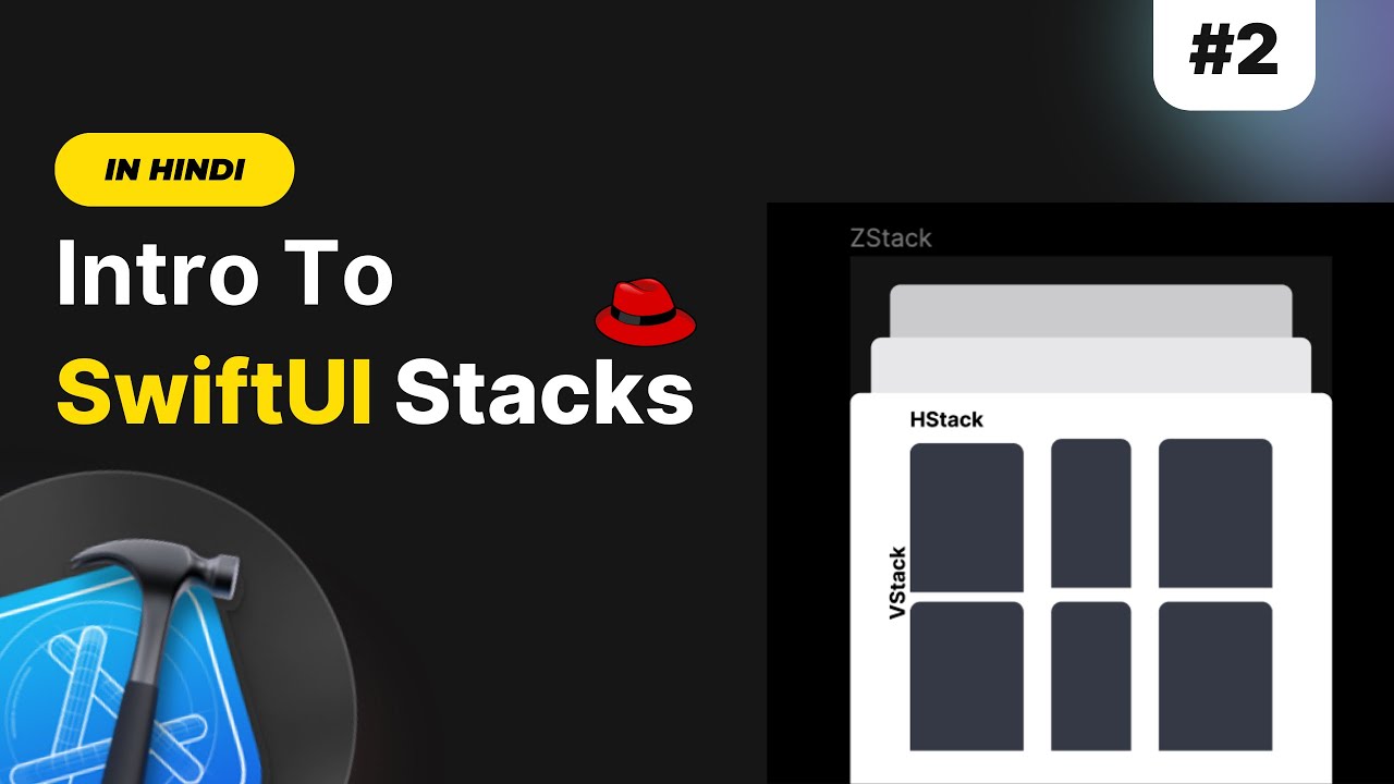 Hindi Beginner S Guide To Swiftui Stacks Hstack Vstack Zstack