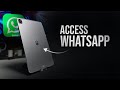 How to Access WhatsApp on my iPad (tutorial)