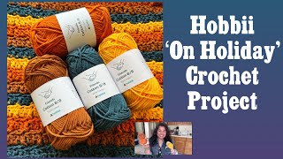 On Holiday With Hobbii Yarn Crochet Project - Hobbii Friends Yarn Review