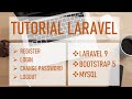 Laravel 9 Tutorial #1 - Register, Login, Change Password, Logout  -  Bootstrap 5 + MySQL