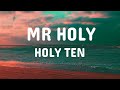 Holy Ten - Mr Holy (Official Lyric Video)