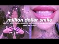 “MILLION DOLLAR SMILE