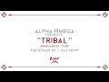 Tribal - Alpha Omega (The Strain EP)