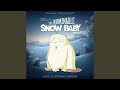 The Abominable Snow Baby (Main Titles)