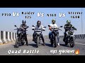 Bajaj Pulsar P150 Vs N160 Vs TVS Raider 125cc Vs Hero Xtreme 160R | Drag Race | Quad Battle😈