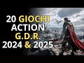 TOP 20 Videogiochi ACTION G.D.R. 2024 & 2025